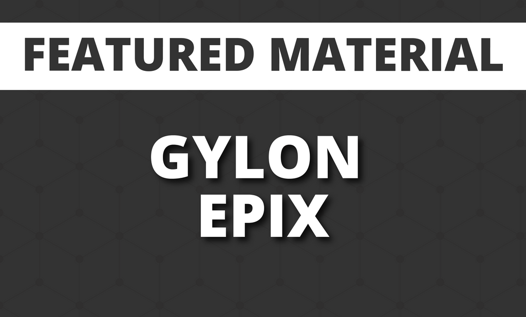 FEATURED MATERIAL: GARLOCK’S GYLON EPIX